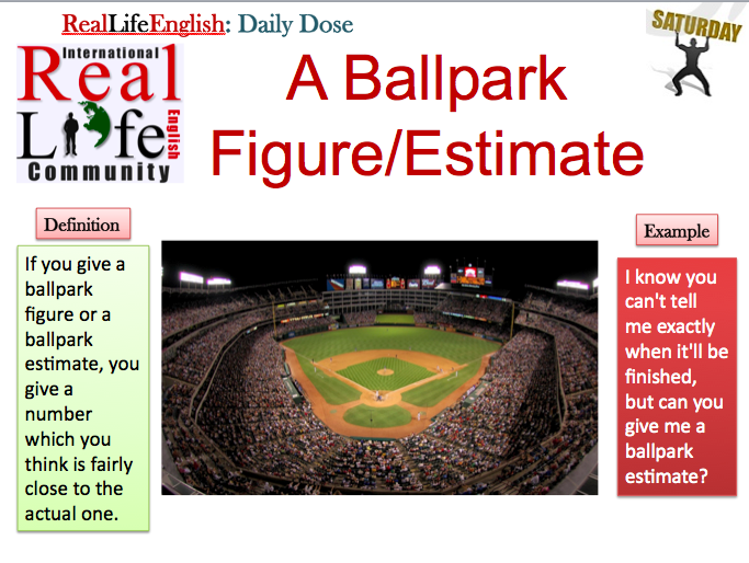 Figure meaning. Ballpark Figure. Ballpark estimate. Ballpark перевод. A Ballpark number / Figure / estimate.