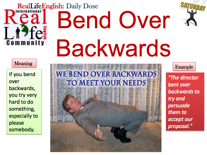 Bend Over Backwards Reallife English 