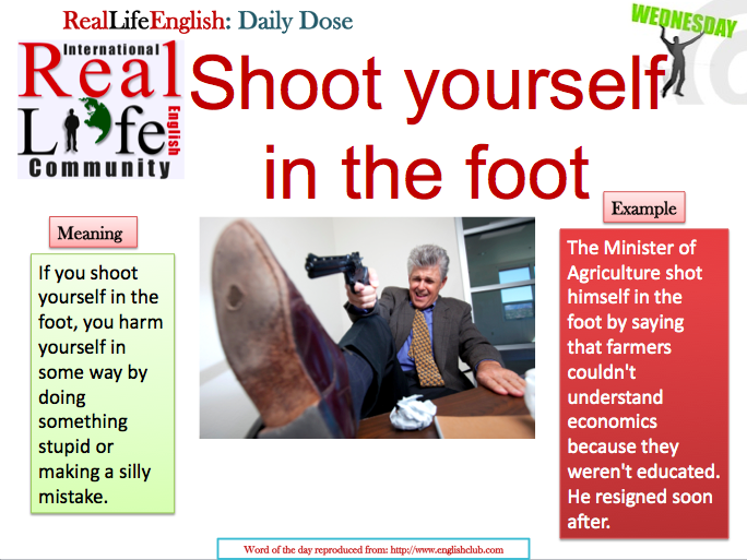 Shoot Yourself In The Foot Reallife English