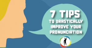 7-tips-to-improve-your-pronunciation