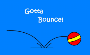 Gotta Bounce